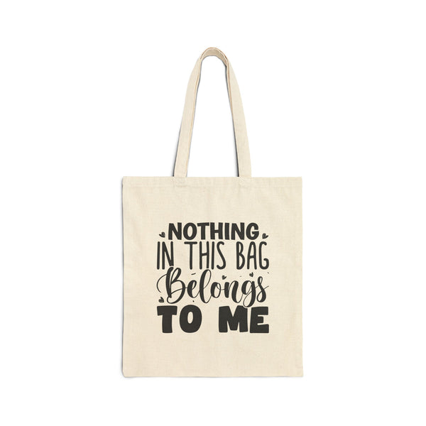 Nothing in this bag belongs to me