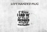 Morning Humor - Hilarious Mug - Coffee Mug -Morning Coffee