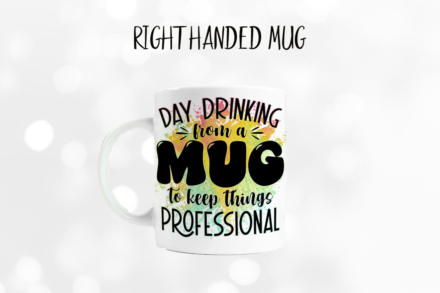Day Drinking Humor - Funny Coffee Mug - Funny Cup
