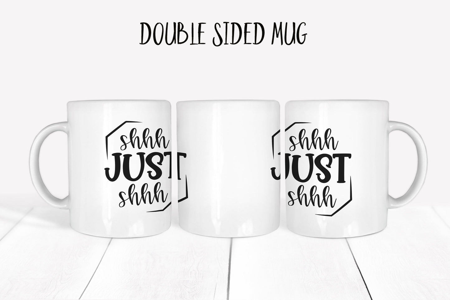 Funny Mug - Sarcastic Mug - Shut up